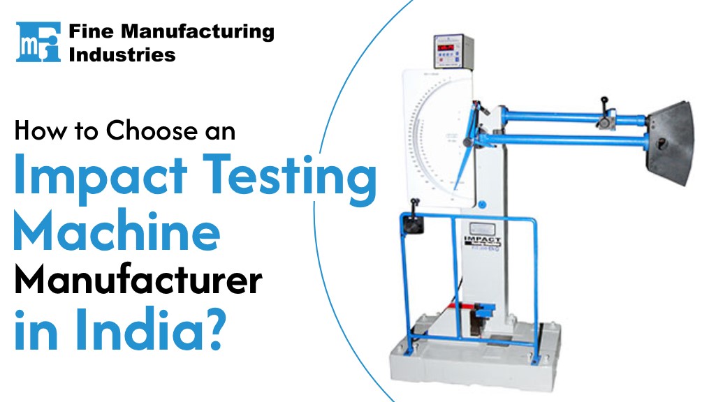 Impact Testing Machine Manufacturer in India
