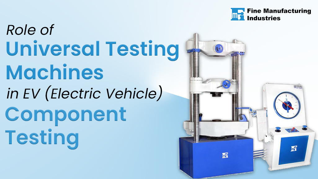 Universal Testing Machines in EV